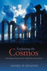 Image for Explaining the cosmos: the Ionian tradition of scientific philosophy