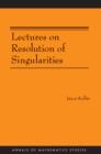 Image for Lectures on Resolution of Singularities