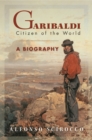 Image for Garibaldi: Citizen of the World