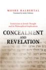 Image for Concealment and revelation: esotericism and its paradoxes in Jewish tradition and political theory