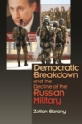 Image for Democratic breakdown and the decline of the Russian military