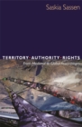 Image for Territory, authority, rights: from medieval to global assemblages