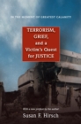 Image for In the Moment of Greatest Calamity: Terrorism, Grief, and a Victim&#39;s Quest for Justice - New Edition