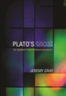 Image for Plato&#39;s ghost: the modernist transformation of mathematics