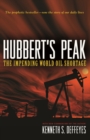 Image for Hubbert&#39;s Peak: The Impending World Oil Shortage