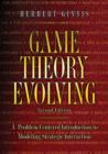 Image for Game theory evolving: a problem-centered introduction to modeling strategic interaction