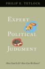 Image for Expert political judgment: how good is it? how can we know?