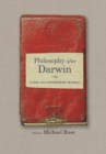 Image for Philosophy after Darwin: classic and contemporary readings