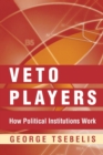 Image for Veto players: how political institutions work