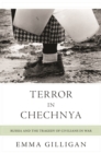 Image for Terror in Chechnya: Russia and the tragedy of civilians in war
