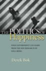 Image for The politics of happiness: what government can learn from the new research on well-being