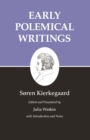 Image for Kierkegaard&#39;s Writings, I: Early Polemical Writings : 1