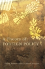 Image for A theory of foreign policy
