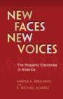 Image for New faces, new voices: the Hispanic electorate in America