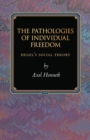 Image for The Pathologies of Individual Freedom: Hegel&#39;s Social Theory