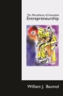 Image for The microtheory of innovative entrepreneurship