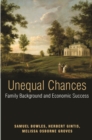 Image for Unequal Chances: Family Background and Economic Success