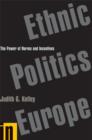 Image for Ethnic politics in Europe: the power of norms and incentives