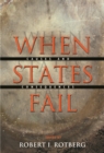Image for When states fail: causes and consequences