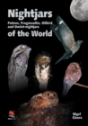 Image for Nightjars of the world: potoos, frogmouths, oilbird and owlet-nightjars