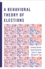 Image for A behavioral theory of elections
