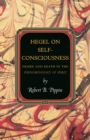 Image for Hegel on self-consciousness: desire and death in the Phenomenology of spirit