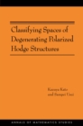 Image for Classifying Spaces of Degenerating Polarized Hodge Structures : 169