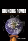 Image for Bounding power: republican security theory from the polis to the global village