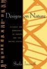 Image for Designs on nature: science and democracy in Europe and the United States