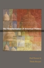 Image for The transformation of American politics: activist government and the rise of conservatism