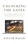Image for Unlocking the gates: how and why leading universities are opening up access to their courses