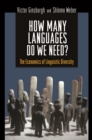 Image for How many languages do we need?: the economics of linguistic diversity