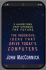 Image for Nine algorithms that changed the future: the ingenious ideas that drive today&#39;s computers