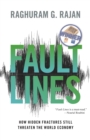Image for Fault lines: how hidden fractures still threaten the world economy