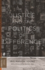 Image for Justice and the politics of difference