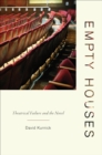Image for Empty houses: theatrical failure and the novel