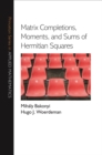 Image for Matrix completions, moments, and sums of Hermitian squares