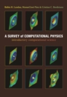 Image for A survey of computational physics: introductory computational science