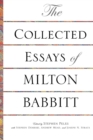 Image for The collected essays of Milton Babbitt