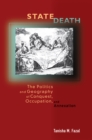 Image for State death: the politics and geography of conquest, occupation, and annexation