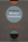 Image for The making of modern liberalism