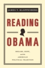 Image for Reading Obama: dreams, hope, and the American political tradition