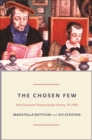 Image for The chosen few: how education shaped Jewish history, 70-1492