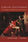 Image for Circles disturbed: the interplay of mathematics and narrative