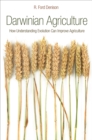 Image for Darwinian agriculture: how understanding evolution can improve agriculture