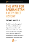 Image for The War for Afghanistan: A Very Brief History: From &quot;Afghanistan: A Cultural and Political History&quot;