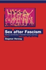 Image for Sex after Fascism: Memory and Morality in Twentieth-Century Germany