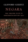 Image for Negara: The Theatre State in 19th Century Bali
