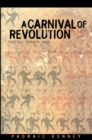 Image for A Carnival of Revolution: Central Europe 1989