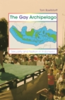 Image for The gay archipelago: sexuality and nation in Indonesia